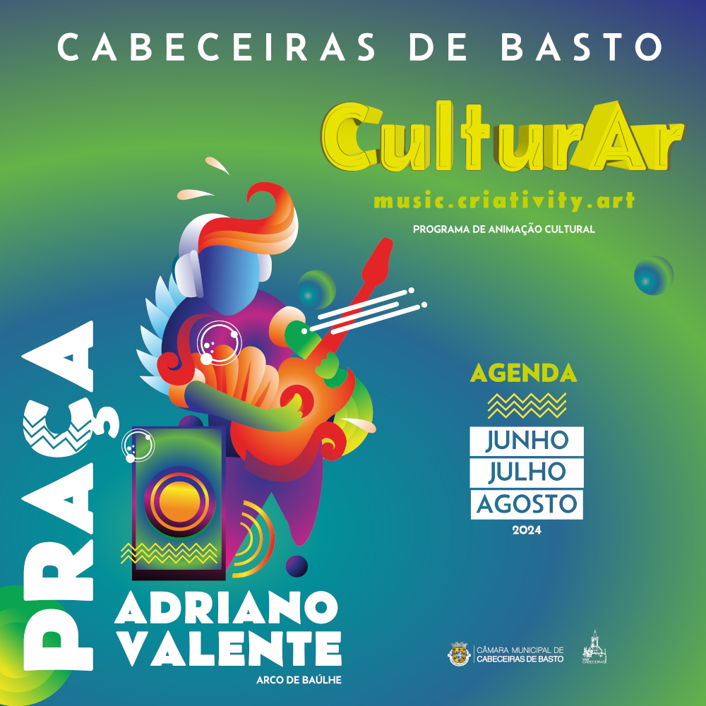 Cabeceiras de Basto apresenta programa «CulturAr» este sábado no Arco de Baúlhe