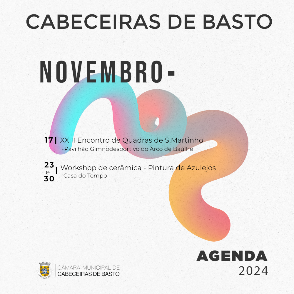 Agenda Cultural de Cabeceiras de Basto - novembro 2024