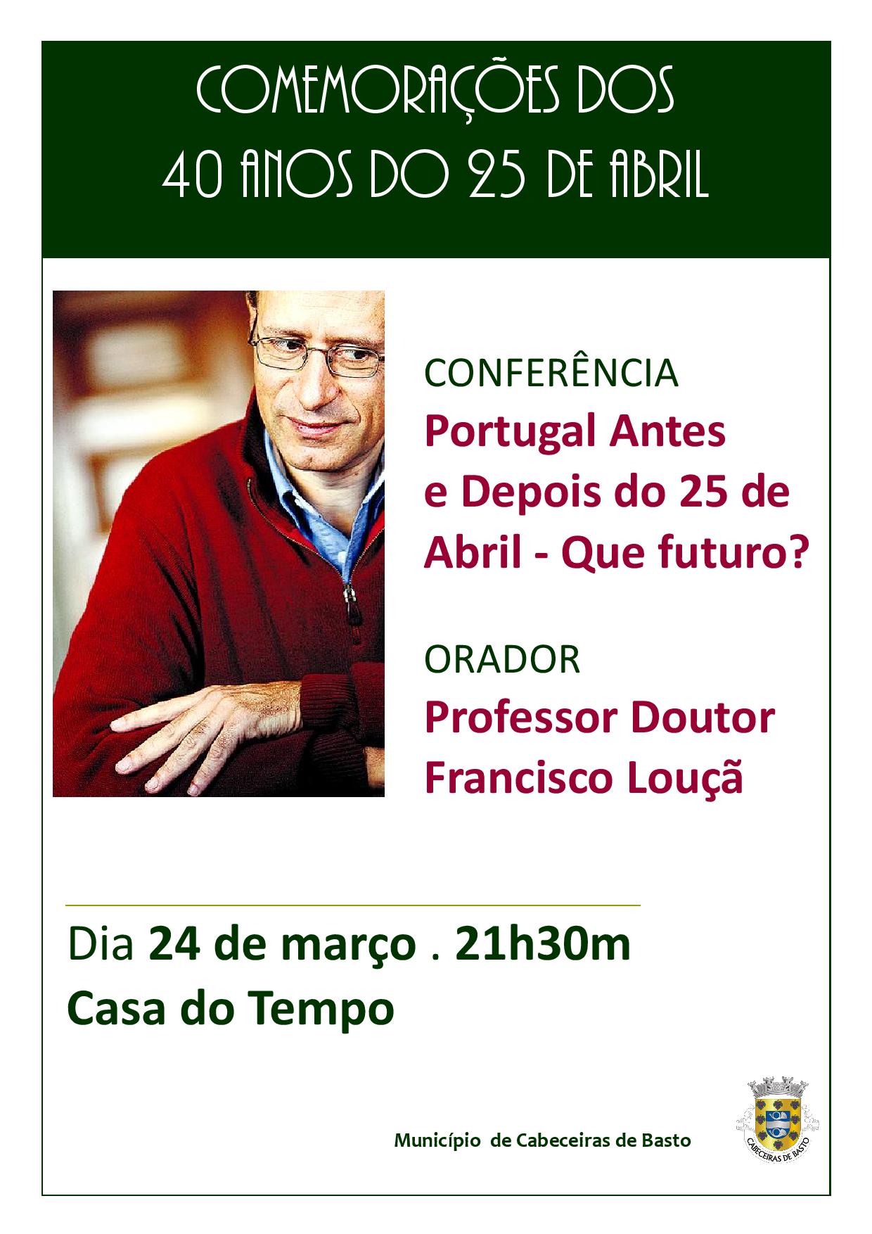 Conferência «Portugal Antes e Depois do 25 de Abril - Que Futuro?»